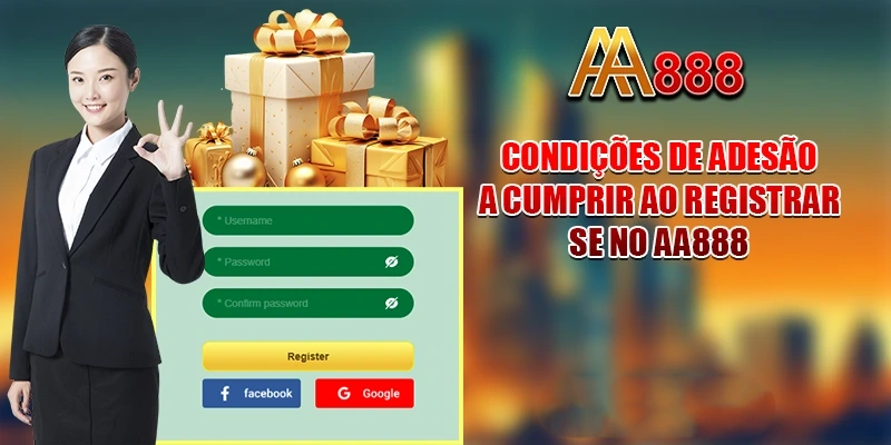 Condições de adesão a cumprir ao Registrar-se no AA888